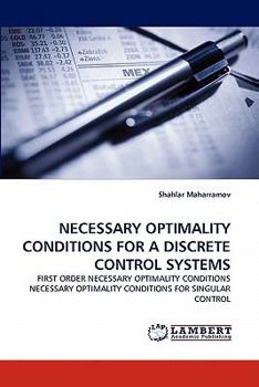 Paperback Necessary Optimality Conditions for a Discrete Control Systems Book