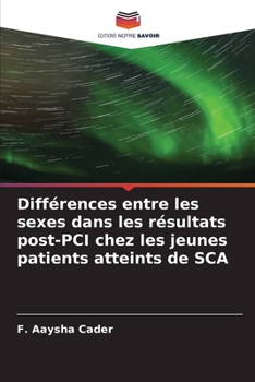 Paperback Différences entre les sexes dans les résultats post-PCI chez les jeunes patients atteints de SCA [French] Book