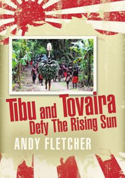 Paperback Tibu and Tovaira Defy The Rising Sun Book