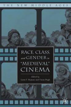 Race, Class, and Gender in "Medieval" Cinema - Book  of the New Middle Ages