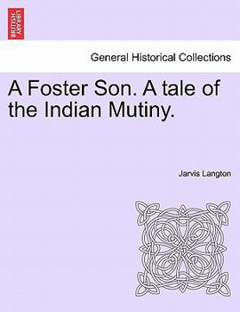 Paperback A Foster Son. a Tale of the Indian Mutiny. Book