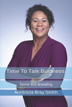 Paperback Time To Talk Business: Sense and Branding Workbook Book