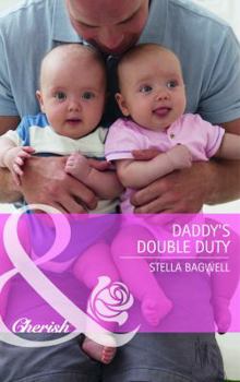 Daddy's Double Duty - Book #21 of the Men of the West