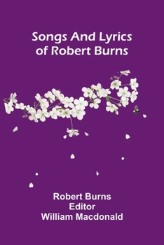 Songs and lyrics of Robert Burns