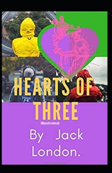 Paperback Hearts of Three Illustrated Book