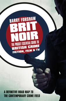 Paperback Brit Noir: The Pocket Essential Guide to British Crime Fiction, Film & TV Book