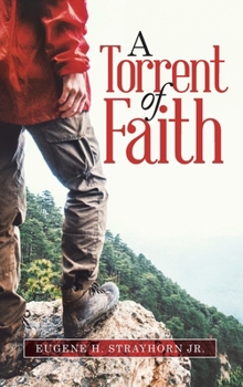 Hardcover A Torrent Of Faith Book