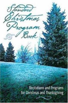 Paperback Standard Christmas Program Book: Recitations And Programs for Christmas And Thanksgiving Book