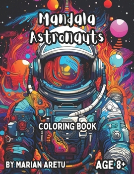 Paperback Mandala Astronauts: Coloring Book for Age 8+ Book