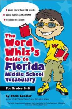 Paperback The Word Whiz's Guide to Florida Middle School Vocabulary Book