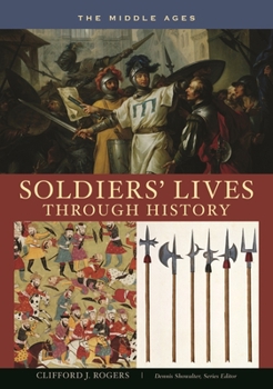 Hardcover Soldiers' Lives through History - The Middle Ages Book