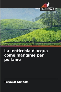 Paperback La lenticchia d'acqua come mangime per pollame [Italian] Book