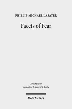 Facets of Fear : The Fear of God in Exilic and Post-Exilic Contexts