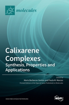 Hardcover Calixarene Complexes: Synthesis, Properties and Applications Book