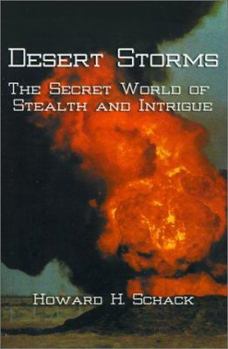 Paperback Desert Storms: The Secret World of Stealth and Intrigue Book