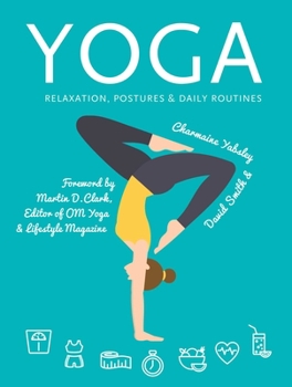 Spiral-bound Yoga: Relaxation, Postures, Daily Routines Book