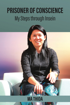 Paperback Prisoner of Conscience: My Steps Through Insein Book