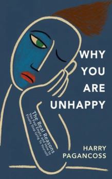 Paperback Why You Are Unhappy Book