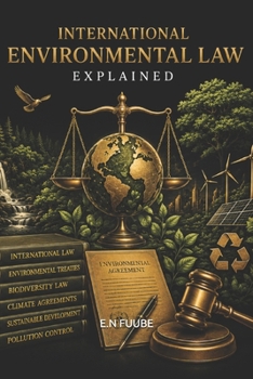 Paperback International Environmental Law Explained Book