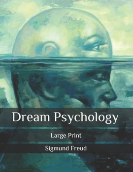 Paperback Dream Psychology: Large Print Book