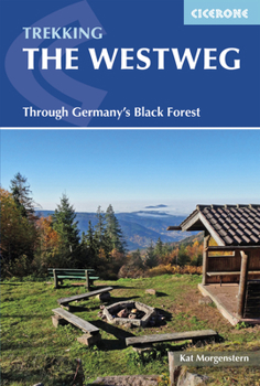 Paperback Trekking the Westweg: Through Germany's Black Forest Book