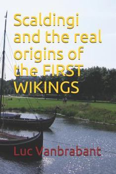 Paperback Scaldingi and the Real Origins of the First Wikings Book