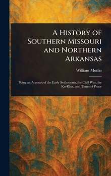Hardcover A History of Southern Missouri and Northern Arkansas Book