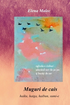 Paperback Muguri de cais: haiku, haiga, haibun, sumi-e [Romanian] Book