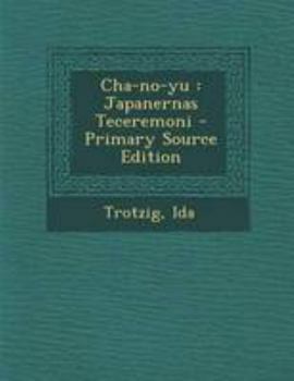 Paperback Cha-No-Yu: Japanernas Teceremoni [Swedish] Book