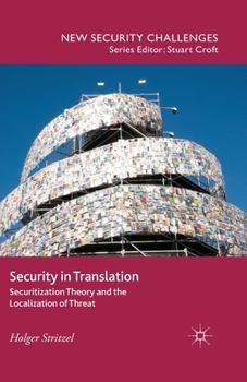 Paperback Security in Translation: Securitization Theory and the Localization of Threat Book