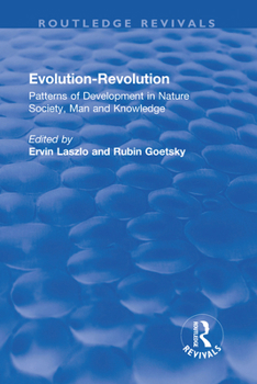 Paperback Evolution-Revolution: Patterns of Development in Nature Society, Man and Knowledge Book