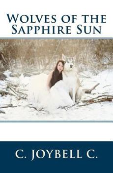 Paperback Wolves of the Sapphire Sun: This one's for the wild ones. Book