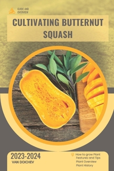 Paperback Cultivating Butternut Squash: Guide and overview Book