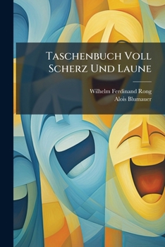 Paperback Taschenbuch Voll Scherz Und Laune: Als Weihnachtsgeschenk, Mit Melodien Am Clavier... [German] Book