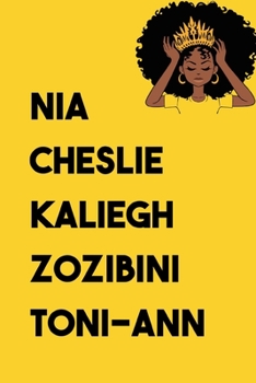 Paperback Nia Cheslie Kaliegh Zozibini Toni-Ann: 150 Cream Lined Pages Journal Notebook Diary For Women Black Girl Magic 6 x 9, Wide Ruled Pages For Writing Not Book