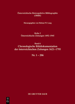 Bibliographie der österreichischen Zeitungen 1621–1945: Chronologische Bilddokumentation der österreichischen Zeitungen 1621–1795 (German Edition)
