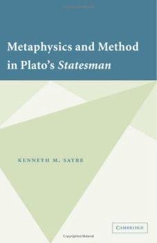 Hardcover Metaphysics and Method in Plato's Statesman Book