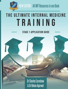 Paperback The Ultimate Internal Medicine Stage 1 Guide: Expert advice for every step of the IMS1 application, Comprehensive portfolio building instructions, Int Book