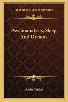 Paperback Psychoanalysis, Sleep And Dreams Book