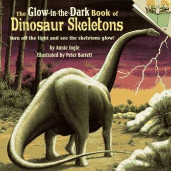 Paperback The Glow-In-The-Dark Dinosaur Skeletons Book