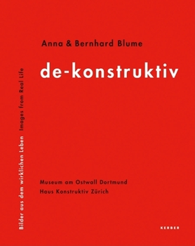 Hardcover Anna & Bernhard Blume: Deconstructiv Book