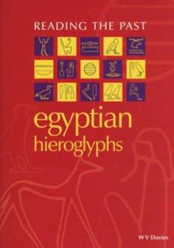 Egyptian Hieroglyphs (Reading the Past) - Book  of the Reading the Past