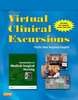 Paperback Virtual Clinical Excursions 3.0 for Introduction to Medical-Surgical Nursing: Pacific View Regional Hospital Book