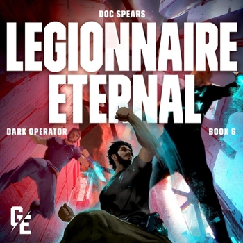 Audio CD Legionnaire Eternal: Galaxy's Edge: Dark Operator, Book 6 Book