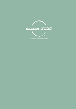 Beacon 2020: A Planner For Mindfulness