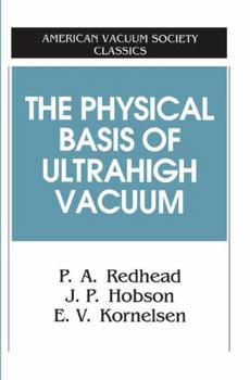 Paperback The Physical Basis of Ultrahigh Vacuum Book