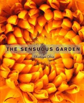 Hardcover The Sensuous Garden Book