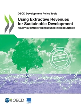 Paperback Using Extractive Revenues for Sustainable Development Book