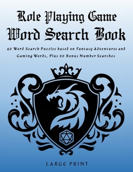 Paperback Role Playing Game Word Search Book: Word Search Puzzles and Number Search Puzzles, Fantasy Adventures and Gaming Words, RPG Gift Book