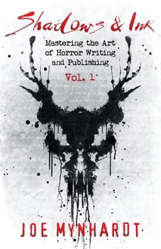 Paperback Shadows & Ink: Mastering the Art of Horror Writing and Publishing Book